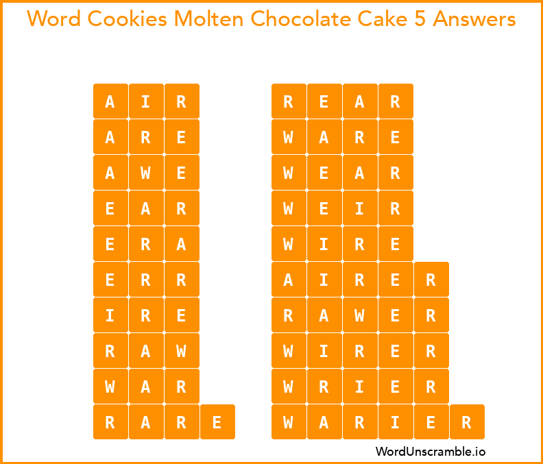 Word Cookies Molten Chocolate Cake 5 Answers