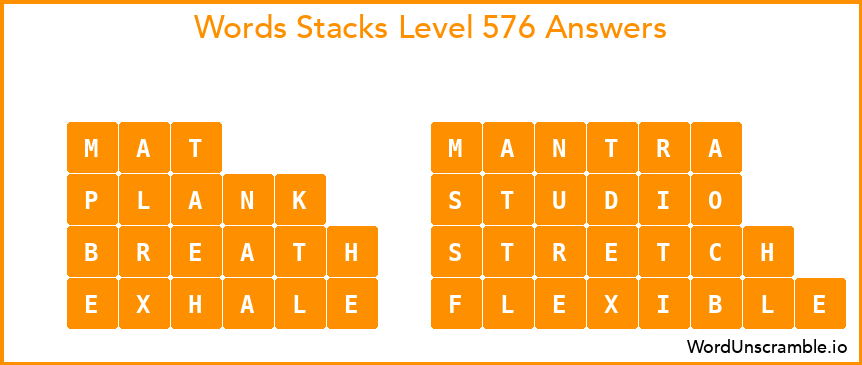 Word Stacks Level 576 Answers