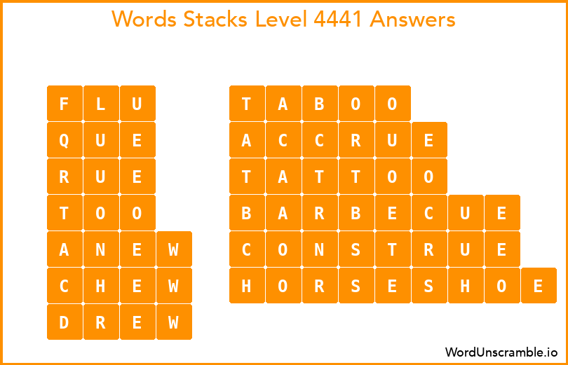 Word Stacks Level 4441 Answers