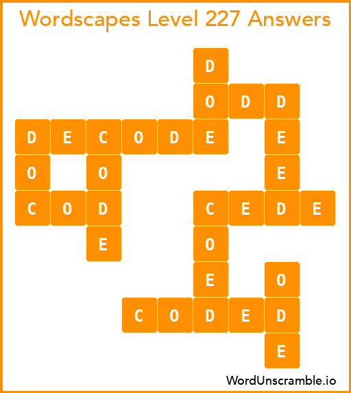 Wordscapes Level 227 Answers