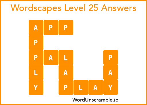 Wordscapes Level 25 Answers