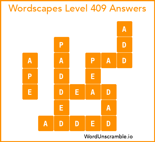 Wordscapes Level 409 Answers