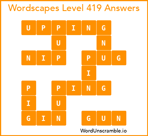 Wordscapes Level 419 Answers