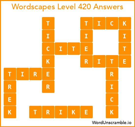 Wordscapes Level 420 Answers