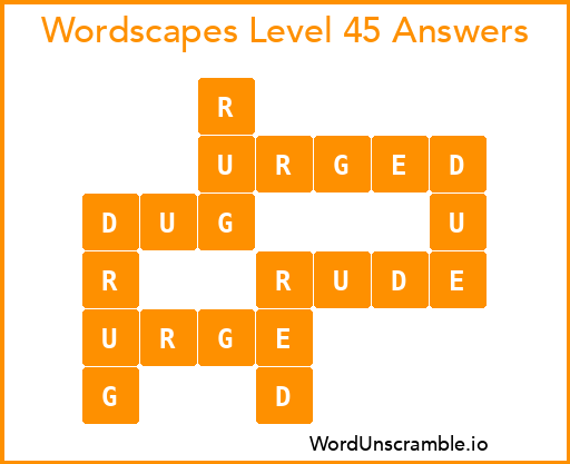 Wordscapes Level 45 Answers