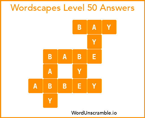 Wordscapes Level 50 Answers