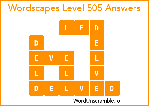 Wordscapes Level 505 Answers