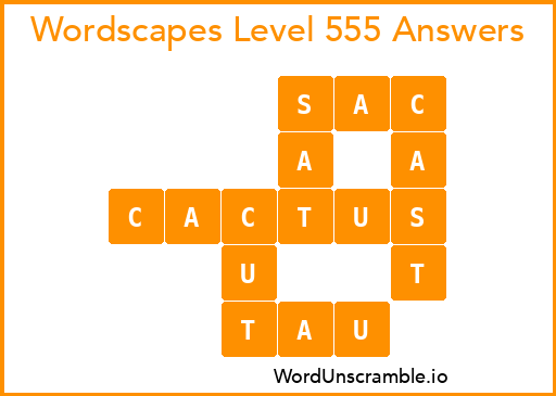 Wordscapes Level 555 Answers