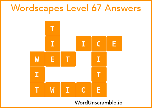 Wordscapes Level 67 Answers