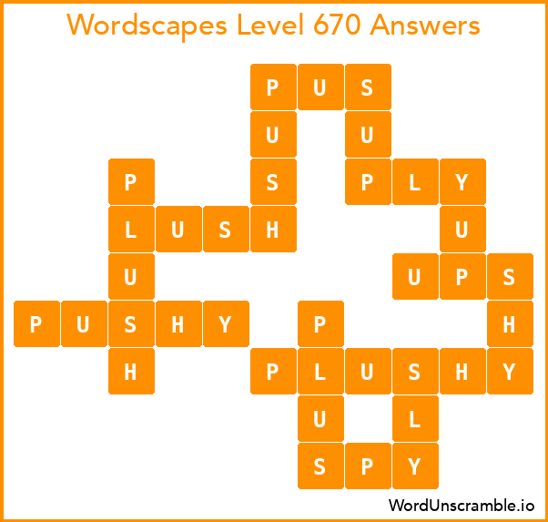 Wordscapes Level 670 Answers