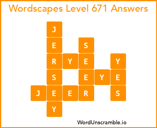 Wordscapes Level 671 Answers