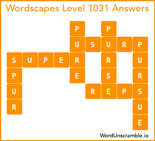 Wordscapes Level 1031 Answers