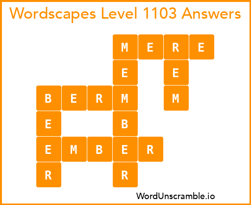 Wordscapes Level 1103 Answers