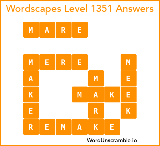 Wordscapes Level 1351 Answers