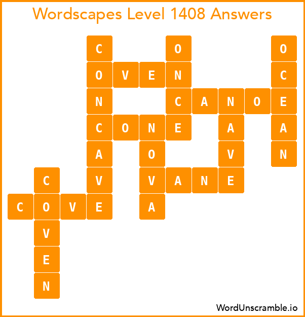 Wordscapes Level 1408 Answers