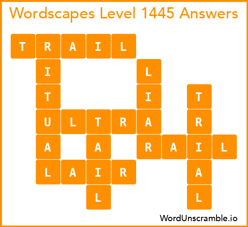Wordscapes Level 1445 Answers