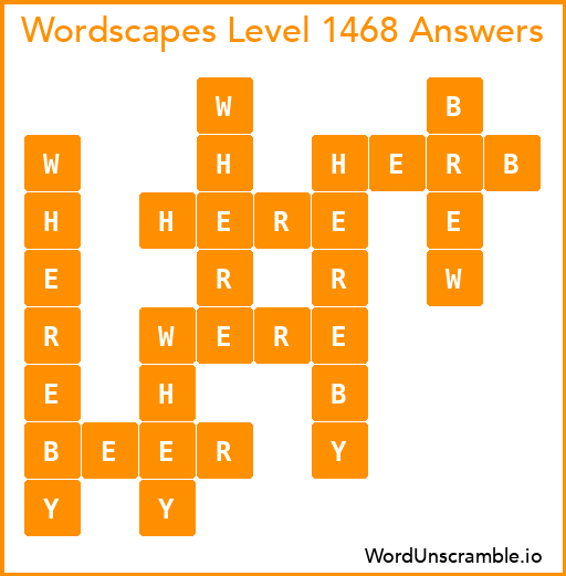Wordscapes Level 1468 Answers