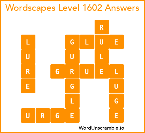 Wordscapes Level 1602 Answers
