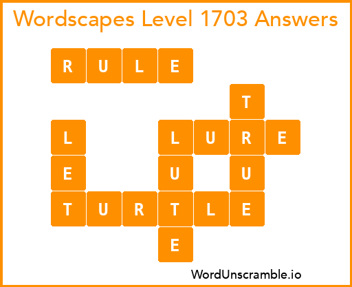 Wordscapes Level 1703 Answers