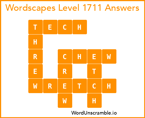 Wordscapes Level 1711 Answers