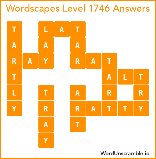 Wordscapes Level 1746 Answers