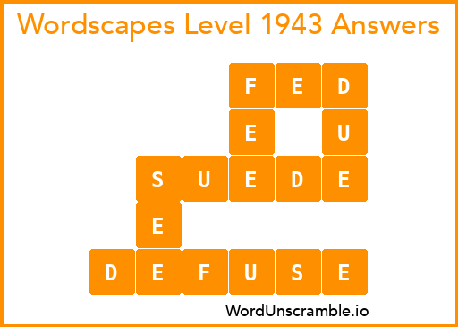 Wordscapes Level 1943 Answers