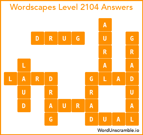 Wordscapes Level 2104 Answers