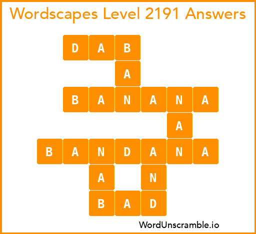 Wordscapes Level 2191 Answers