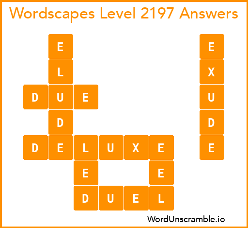 Wordscapes Level 2197 Answers