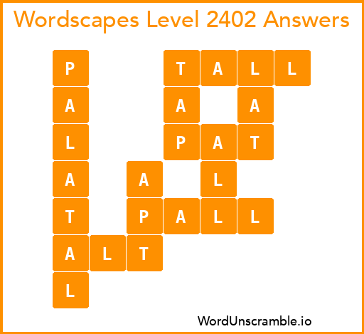 Wordscapes Level 2402 Answers