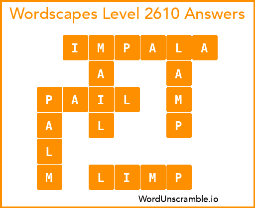 Wordscapes Level 2610 Answers