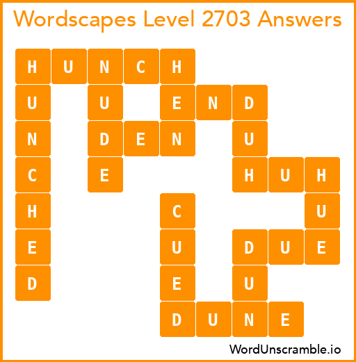 Wordscapes Level 2703 Answers