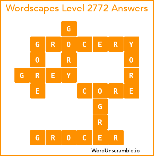 Wordscapes Level 2772 Answers