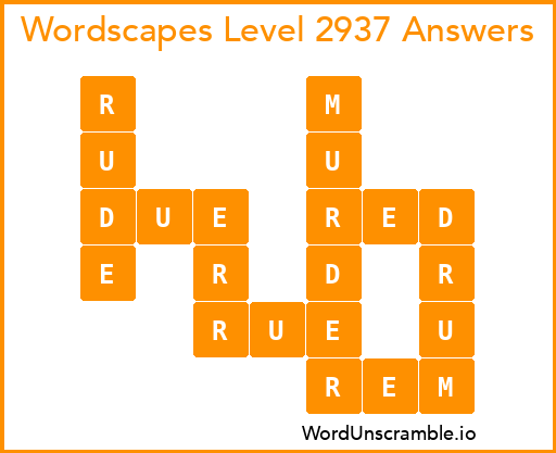 Wordscapes Level 2937 Answers