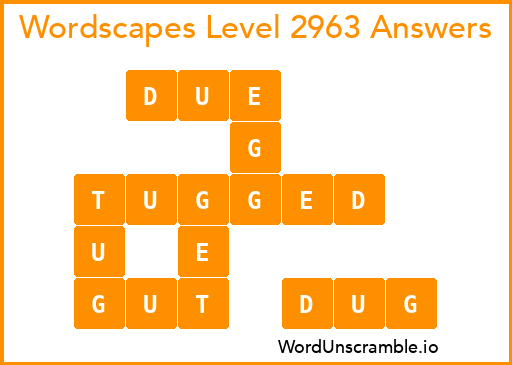 Wordscapes Level 2963 Answers