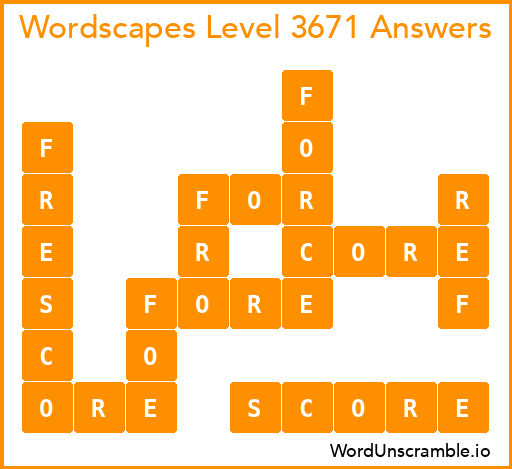 Wordscapes Level 3671 Answers