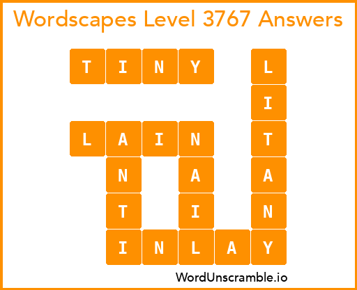 Wordscapes Level 3767 Answers