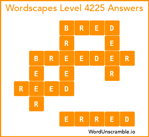 Wordscapes Level 4225 Answers
