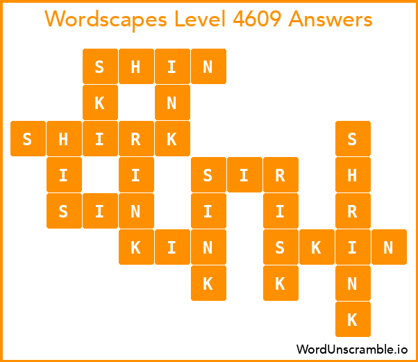 Wordscapes Level 4609 Answers