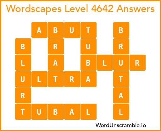 Wordscapes Level 4642 Answers