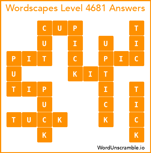 Wordscapes Level 4681 Answers