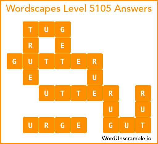 Wordscapes Level 5105 Answers