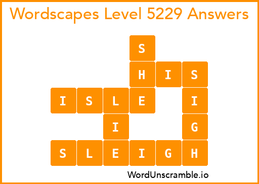 Wordscapes Level 5229 Answers