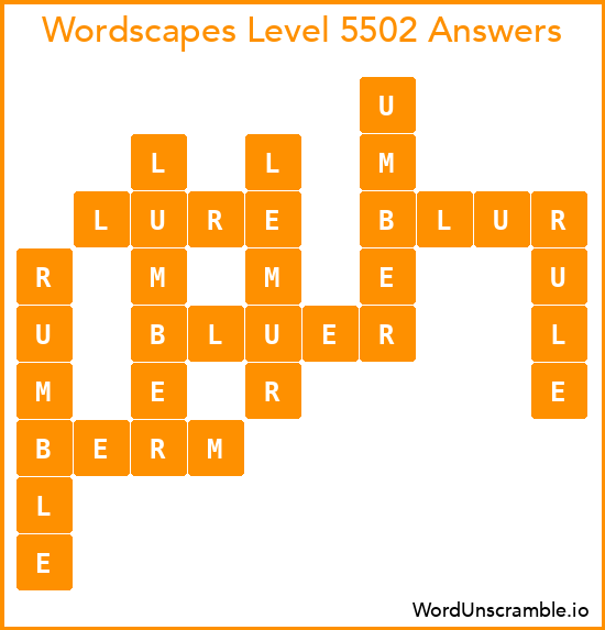 Wordscapes Level 5502 Answers