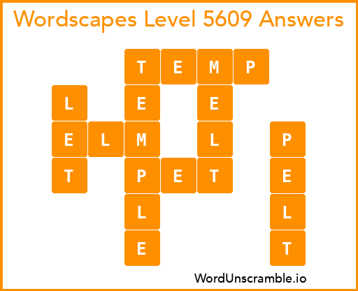 Wordscapes Level 5609 Answers