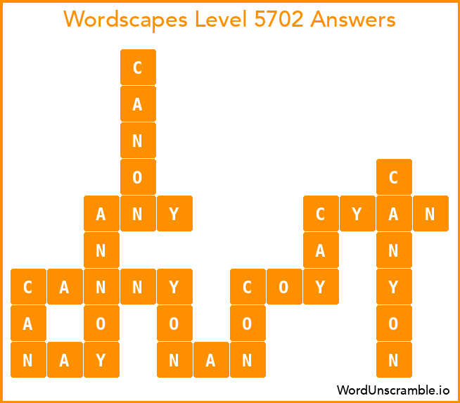 Wordscapes Level 5702 Answers