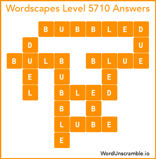 Wordscapes Level 5710 Answers