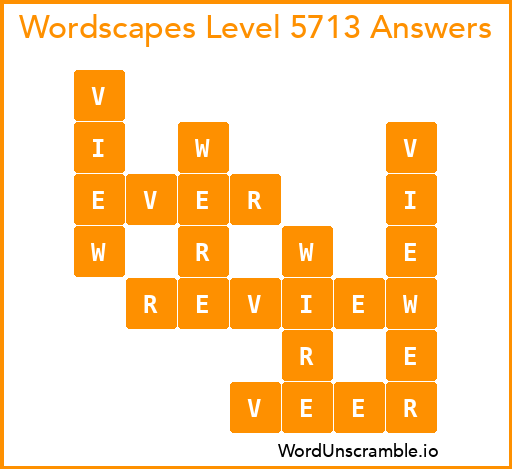 Wordscapes Level 5713 Answers