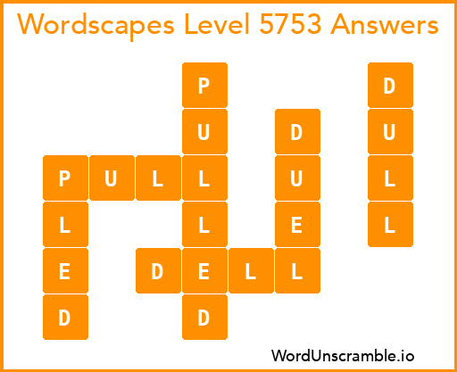 Wordscapes Level 5753 Answers