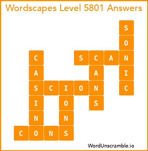 Wordscapes Level 5801 Answers